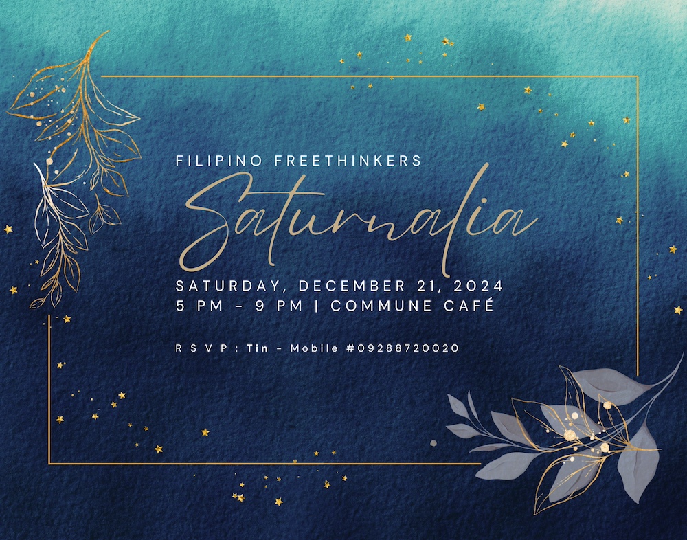 Filipino Freethinkers invite you to SATURNALIA Saturday, December 21, 2024 5 pm - 9 pm | Commune Café RSVP: Tin - Mobile #09288720020